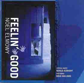 Noel Elmowy : Feelin' Good (CD, Album)