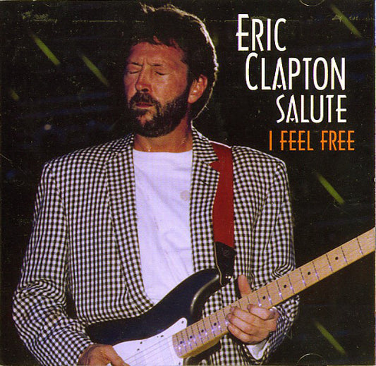 Various : Eric Clapton Salute I Feel Free (CD, Album)