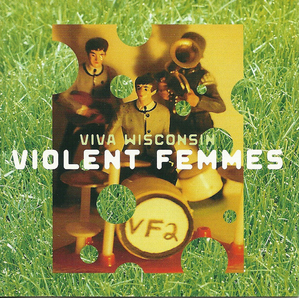 Violent Femmes : Viva Wisconsin (CD, Album, RE, RM)