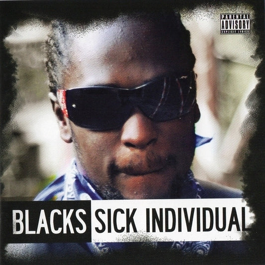 Blacks : Sick Individual (CD, Mixtape)