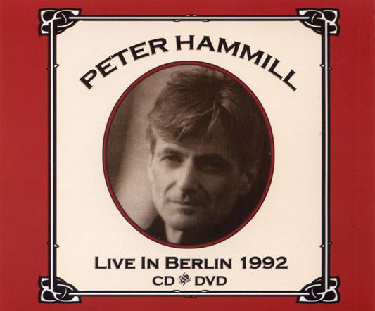 Peter Hammill : Live In Berlin 1992 (2xCD + DVD + Comp)