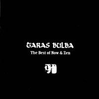 Taras Bulba : The Best Of Now & Zen (CD, Comp)