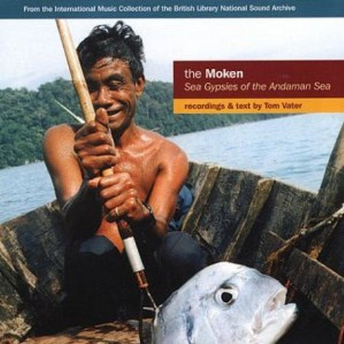 Various : The Moken: Sea Gypsies Of The Andaman Sea (CD, Comp)