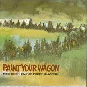 Various : Paint Your Wagon (Music From The Motion Picture Soundtrack) (CD, Album, RE)