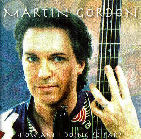 Martin Gordon : How Am I Doing So Far? (CD, Comp)