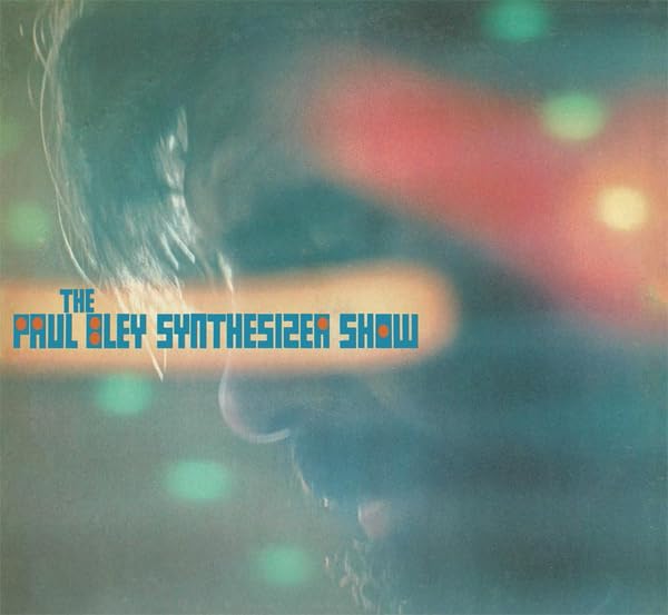 Paul Bley The Synthesizer Show ( Vinyl) Vinyl