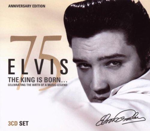 Elvis Presley Elvis 75 The King Is Born CD