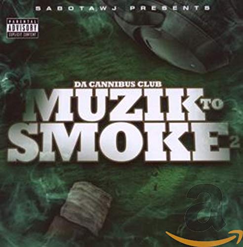 Da Cannibus Club Muzik To Smoke 2 CD