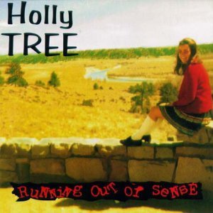 Holly Tree Running Out Of Sense CD