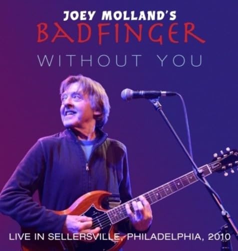 Joey Mollands Badfinger Live In Sellersville, Pa, 2010 CD