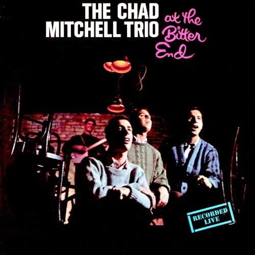 The Chad Mitchell Trio At The Bitter End CD