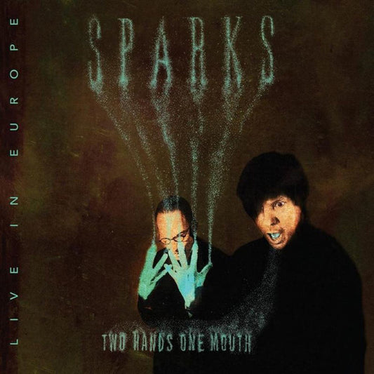 Sparks : Two Hands One Mouth (Live In Europe) (2xCD, Album)