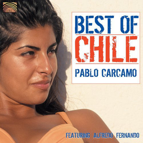 Pablo Cárcamo Featuring Alfredo Fernando : Best Of Chile (CD, Album)