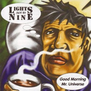 Lights Out By Nine : Good Morning Mr. Universe (CD, Album)