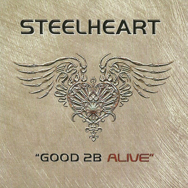 Steelheart : Good 2B Alive (CD, Album)