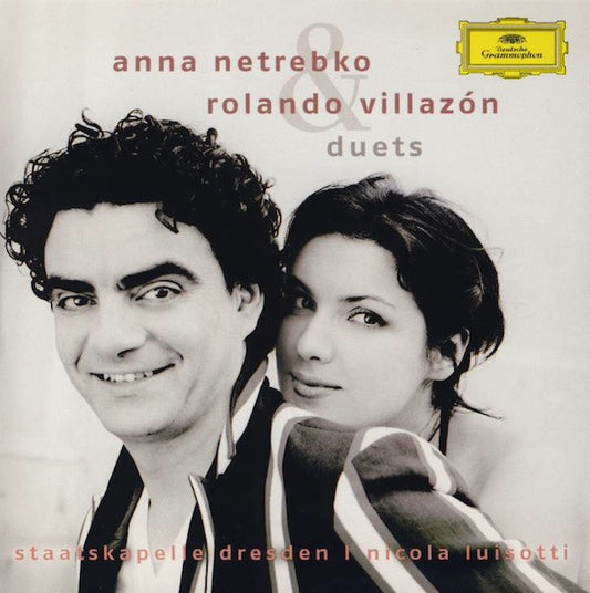 Anna Netrebko & Rolando Villazón, Staatskapelle Dresden, Nicola Luisotti : Duets (CD, Album)