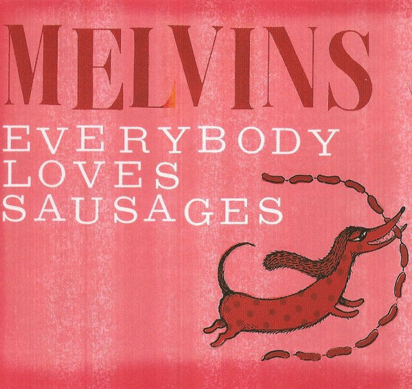 Melvins : Everybody Loves Sausages (CD, Album)