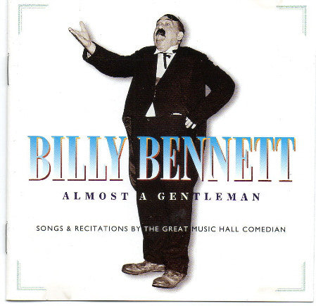 Billy Bennett (3) : Almost A Gentleman (CD, Comp, RE)