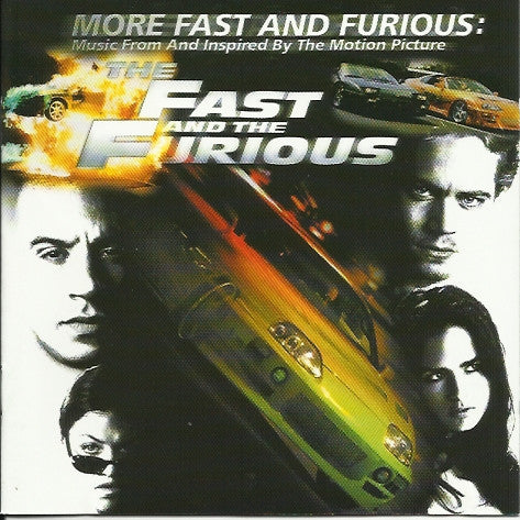 Various : More Fast And Furious: Music From And Inspired By The Motion Picture - The Fast And The Furious (CD, Comp)