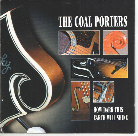 Coal Porters : How Dark This Earth Will Shine (CD, Album)