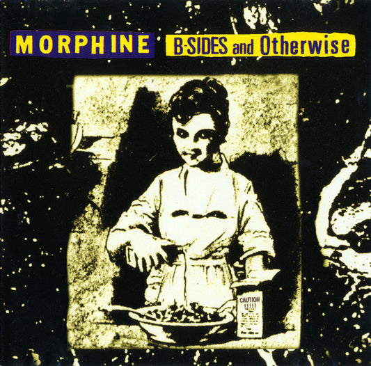 Morphine (2) : B-Sides And Otherwise (CD, Comp, Gre)