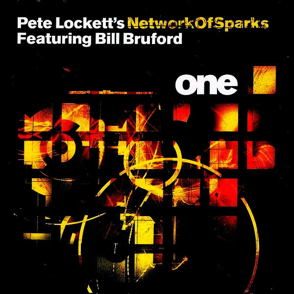 Peter Lockett 's Network Of Sparks Featuring Bill Bruford : One (CD, Album, RE)