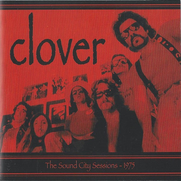 Clover (3) : The Sound City Sessions (CD, RM)