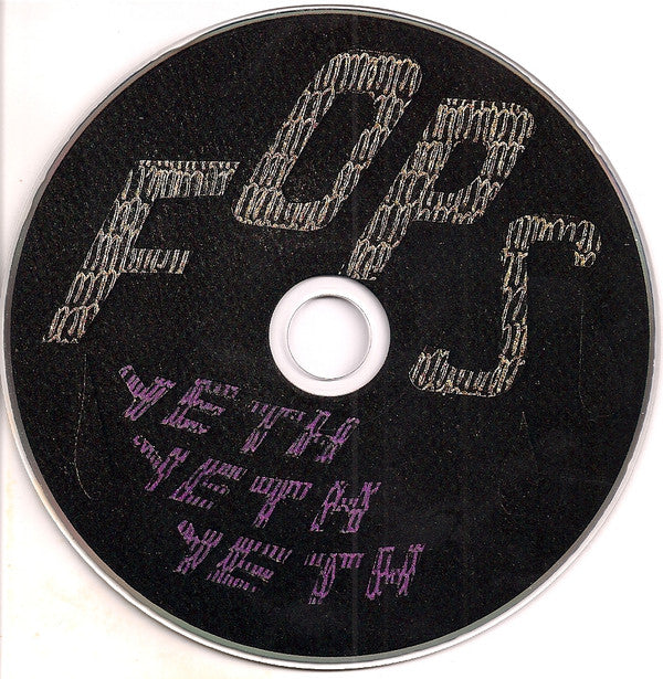 Fops : Yeth Yeth Yeth (CD, Album, Dig)