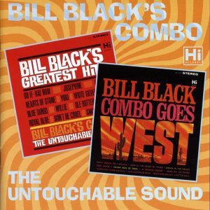 Bill Black's Combo : Bill Black's Greatest Hits / Bill Black Combo Goes West (CD, Comp)