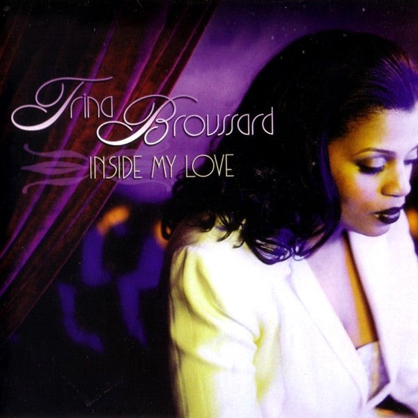 Trina Broussard : Inside My Love (CD, Album)