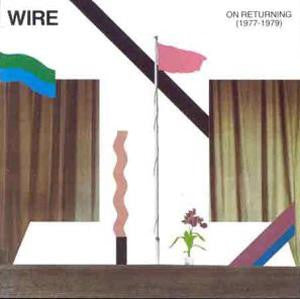 Wire : On Returning (1977-1979) (CD, Comp, RE)