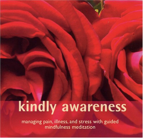 Burch - Vidyamala & Fricker, Sona Kindly Awareness: Managing Pain, Illness & Stress With Guided Mindfulness Meditation CD