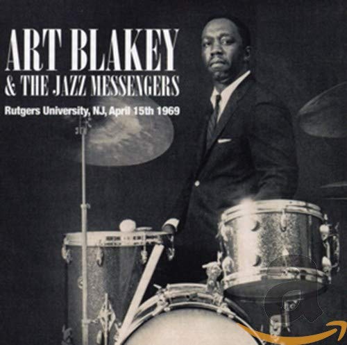 Art Blakey & The Jazz Messengers Rutgers University, Nj, April 15th 1969 CD