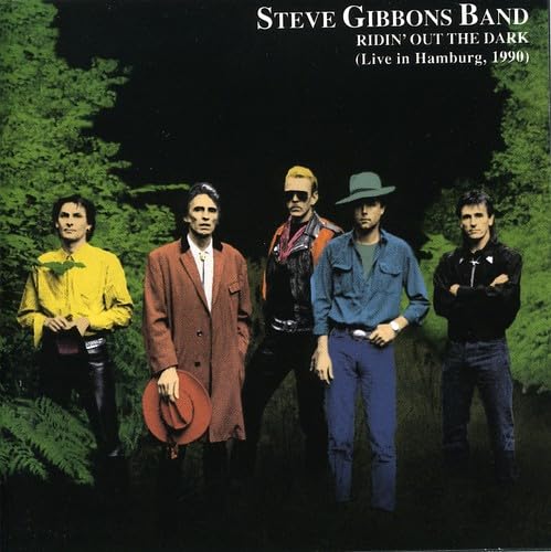 Steve Gibbons Band Ridin' Out The Dark: Live In Hamburg 1990 CD