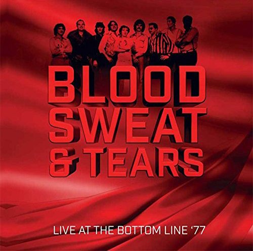 Blood Sweat and Tears Live at the Bottom Line '77 CD