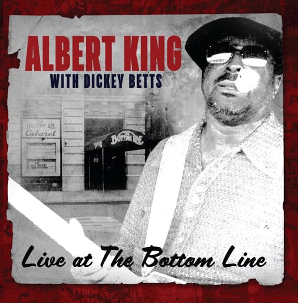 Albert King and Dickey Betts; Dickey Betts and Albert King Live At The Bottom Line CD