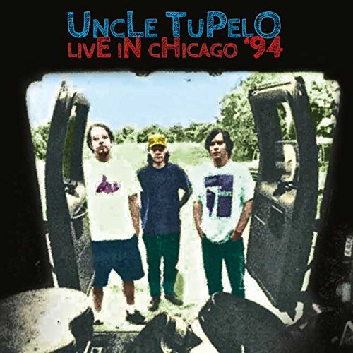 Uncle Tupelo Live In Chicago '94 CD