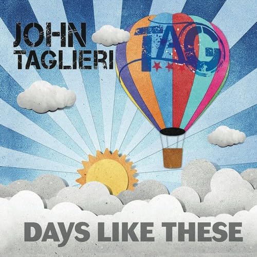 John Taglieri Days Like These CD