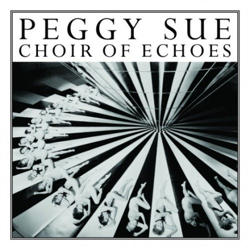 Peggy Sue : Choir Of Echoes (CD, Album, Ltd, Dig)