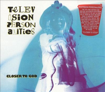 Television Personalities : Closer To God (CD, Album, RE)