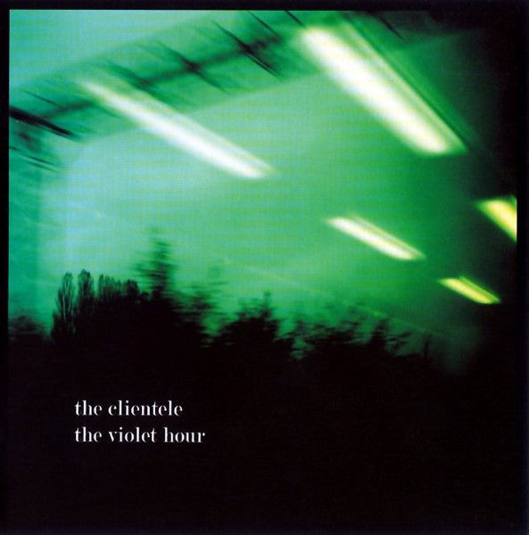 The Clientele : The Violet Hour (CD, Album, Enh)