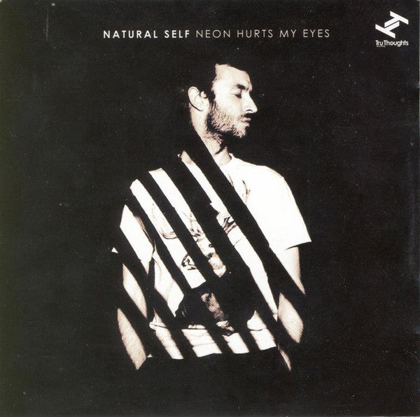 Natural Self* : Neon Hurts My Eyes (CD, Album)