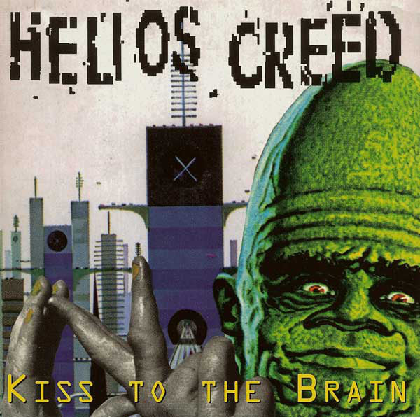 Helios Creed : Kiss To The Brain (CD, Album)