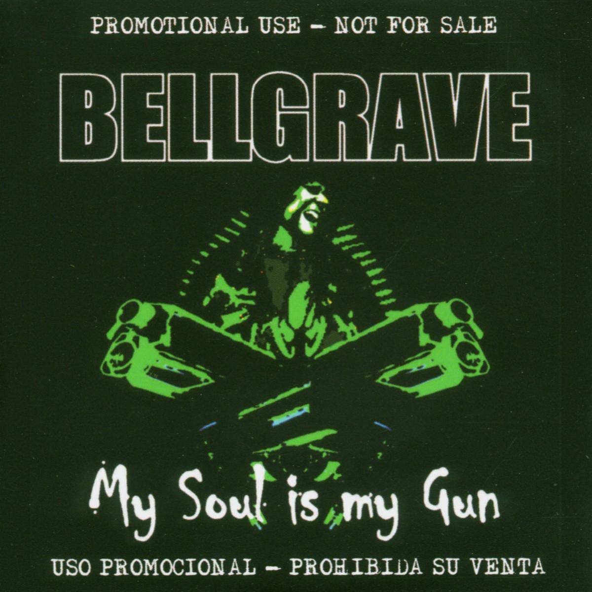 Bellgrave My Soul Is My Gun CD