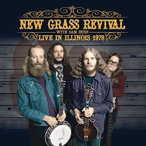 New Grass Revival with Sam Bush Live In Illinois 1978 CD