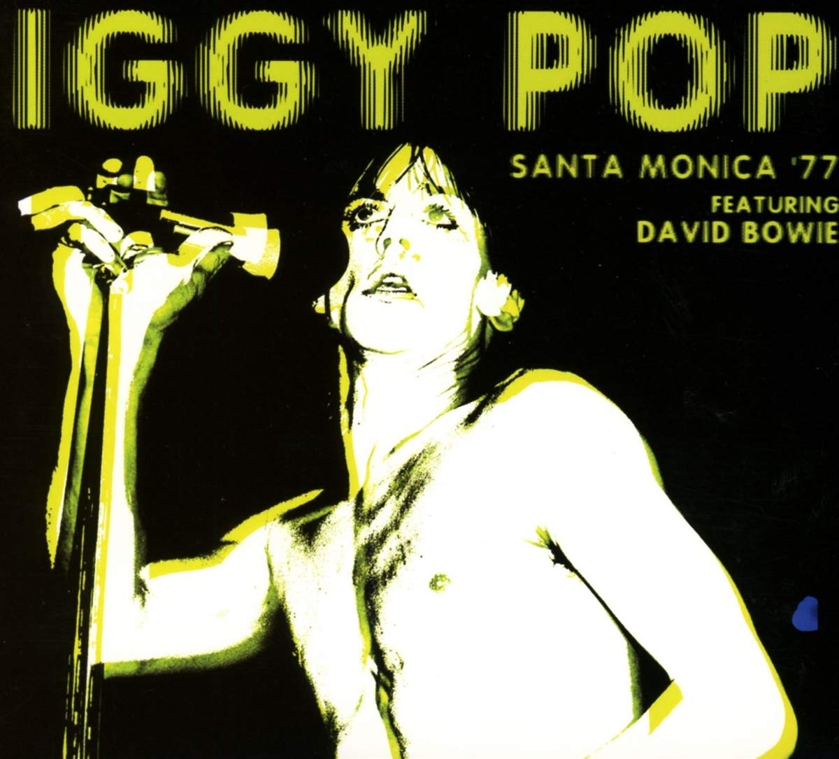 Iggy Pop Santa Monica 77 Featuring David Bowie CD