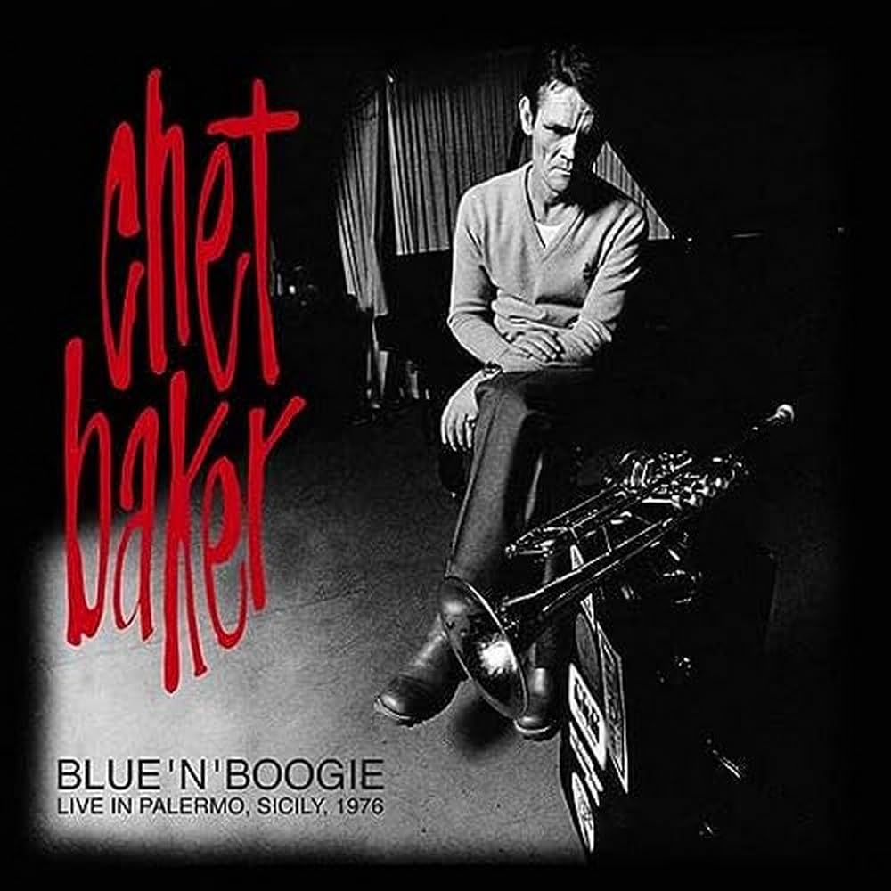 Chet Baker Quartet Blue 'n' Boogie: Live In Palermo, Sicily 1976 Vinyl