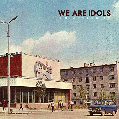 We Are Idols No Apologies CD