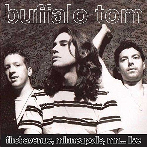 Buffalo Tom First Avenue, Minneapolis, MN..Live CD