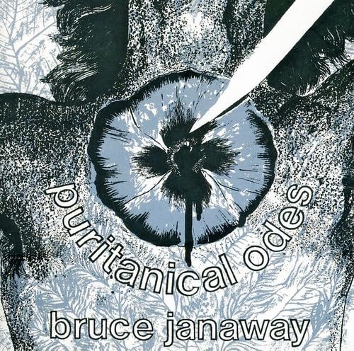 Bruce Janaway Puritanical Odes CD